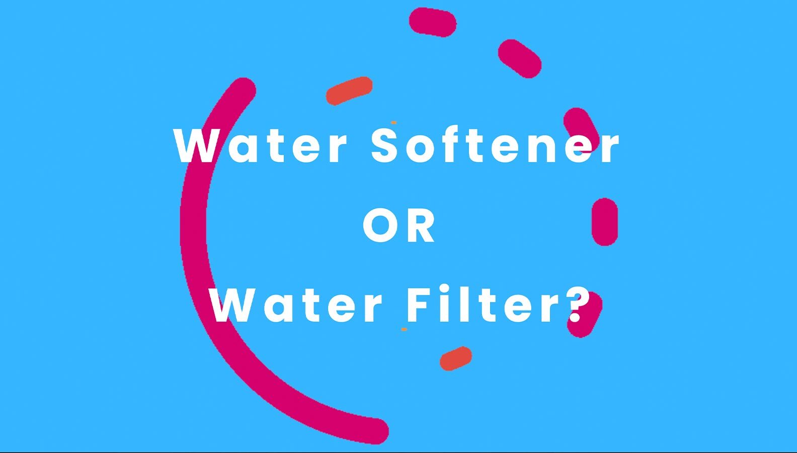 Water Filter vs. Water Softener Which One Do You Need?